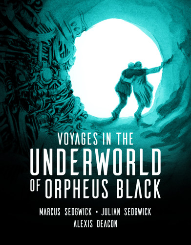 Voyages in the Underworld of Orpheus Black book cover by Marcus Sedgwick, Julian Sedgwick