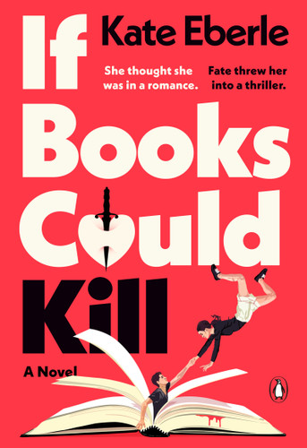 If Books Could Kill: A Novel book cover by Kate Eberle