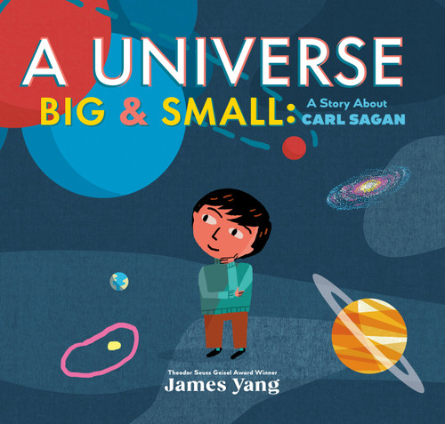 A Universe Big & Small: A Story About Carl Sagan book cover by James Yang