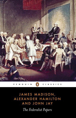 The Federalist Papers book cover by Alexander Hamilton, James Madison, John Jay