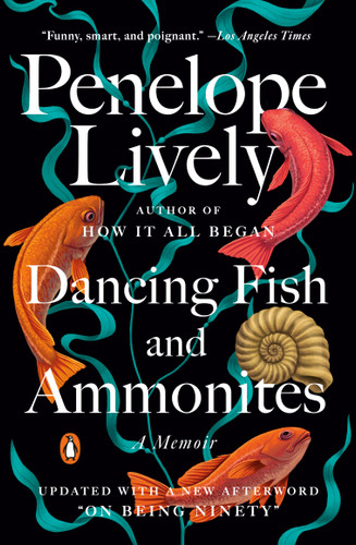 Dancing Fish and Ammonites: A Memoir book cover by Penelope Lively
