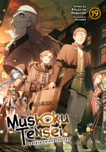 Mushoku Tensei: Jobless Reincarnation (Light Novel) Vol. 19 (Mushoku Tensei: Jobless Reincarnation (Light Novel)) book cover by Rifujin na Magonote