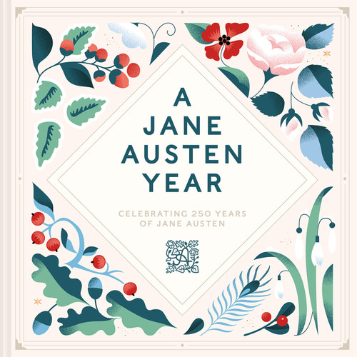 A Jane Austen Year book cover by Jane Austen's House curators