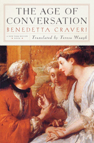 The Age of Conversation book cover by Benedetta Craveri