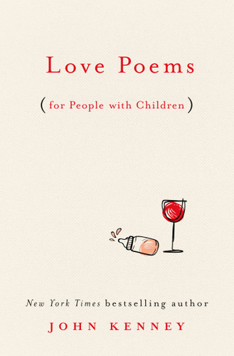 Love Poems for People with Children book cover by John Kenney