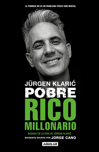 Jürgen Klaric. Pobre rico millonario / Jürgen Klaric: Poor Rich Millionaire book cover by Jorge Cano