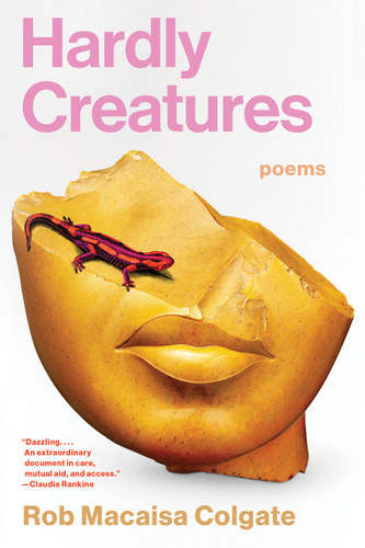 Hardly Creatures: Poems book cover by Rob Macaisa Colgate
