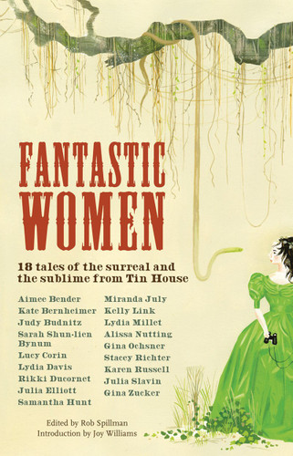 Fantasic Women: 18 Tales of the Surreal and the Sublime from Tin House book cover by 