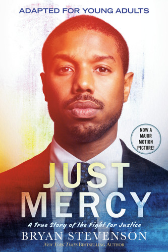 Just Mercy (Movie Tie-In Edition, Adapted for Young Adults): A True Story of the Fight for Justice book cover by Bryan Stevenson