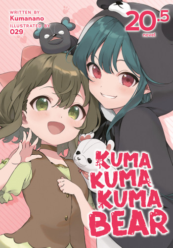 Kuma Kuma Kuma Bear (Light Novel) Vol. 20.5 (Kuma Kuma Kuma Bear (Light Novel)) book cover by Kumanano