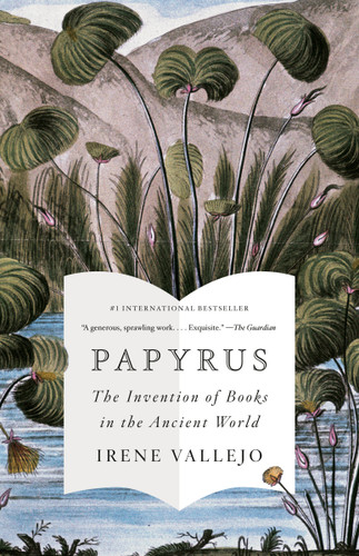 Papyrus: The Invention of Books in the Ancient World book cover by Irene Vallejo
