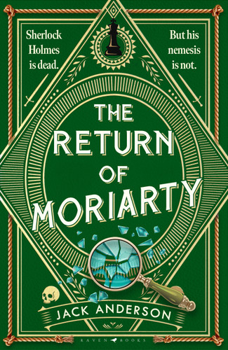 The Return of Moriarty: Sherlock Holmes Is Dead but his Nemesis Is Not book cover by Jack Anderson