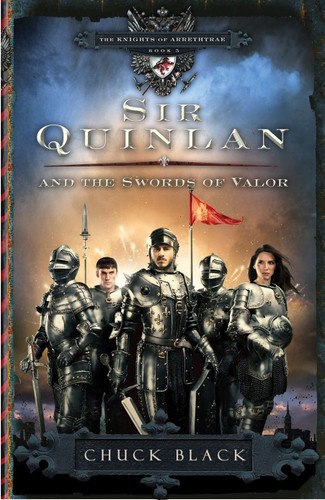 Sir Quinlan and the Swords of Valor (The Knights of Arrethtrae) book cover by Chuck Black