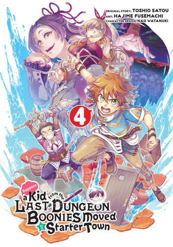 Suppose a Kid from the Last Dungeon Boonies Moved to a Starter Town 04 (Manga) (Suppose a Kid from the Last Dungeon Boonies Moved to a Starter Town) book cover by Toshio Satou, Hajime Fusemachi
