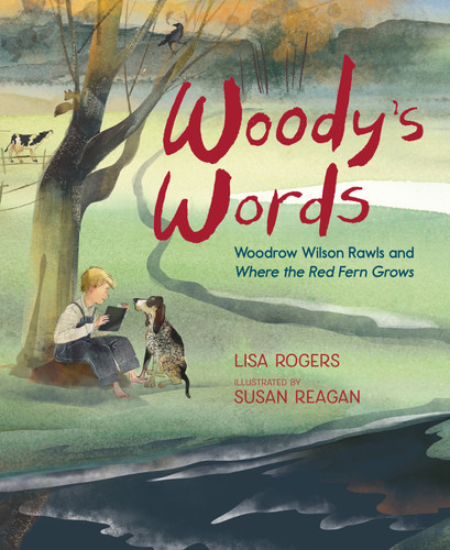 Woody's Words: Woodrow Wilson Rawls and Where the Red Fern Grows book cover by Lisa Rogers