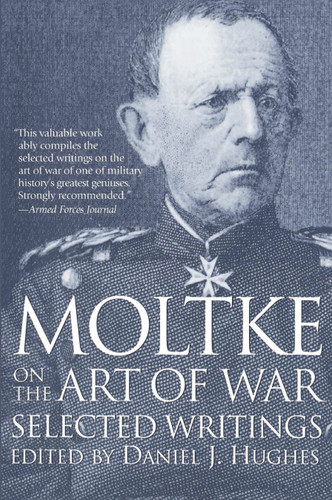 Moltke on the Art of War: Selected Writings book cover by 