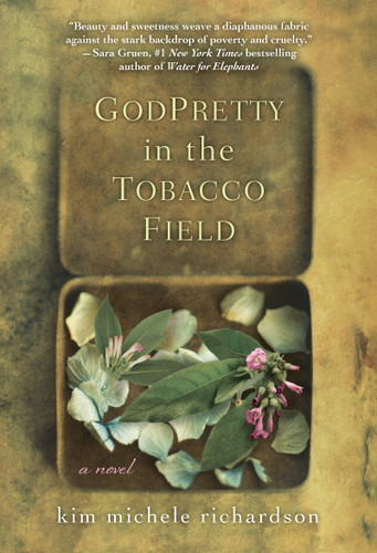 GodPretty in the Tobacco Field book cover by Kim Michele Richardson