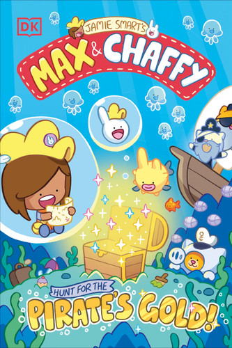Max and Chaffy: Hunt for the Pirate's Gold (Max and Chaffy) book cover by Jamie Smart