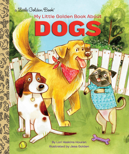 My Little Golden Book About Dogs (My Little Golden Book About...) book cover by Lori Haskins Houran