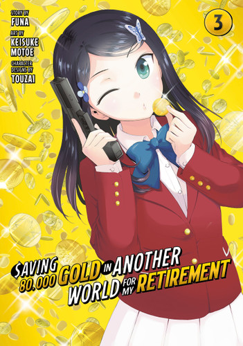 Saving 80,000 Gold in Another World for My Retirement 3 (Manga) (Saving 80,000 Gold in Another World for My Retirement (Manga)) book cover by Keisuke Motoe