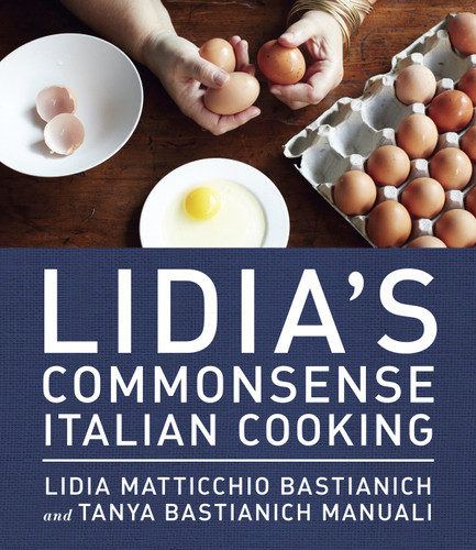 Lidia's Commonsense Italian Cooking: 150 Delicious and Simple Recipes Anyone Can Master: A Cookbook book cover by Lidia Matticchio Bastianich, Tanya Bastianich Manuali