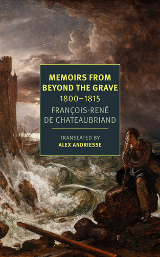 Memoirs from Beyond the Grave: 1800-1815 book cover by François-Réne Chateaubriand