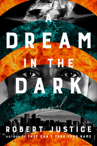 A Dream in the Dark (A Wrongful Conviction Novel) book cover by Robert Justice