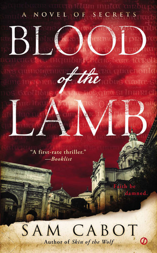 Blood of the Lamb (A Novel of Secrets) book cover by Sam Cabot