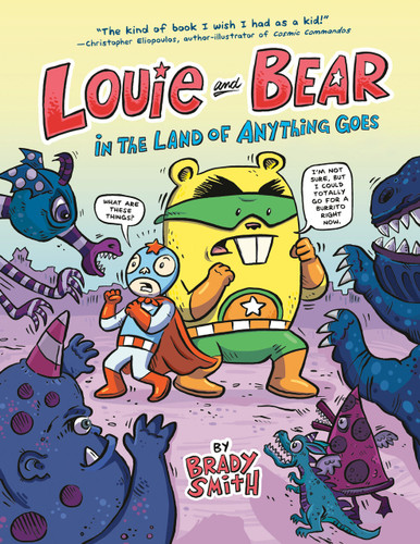 Louie and Bear in the Land of Anything Goes: A Graphic Novel book cover by Brady Smith
