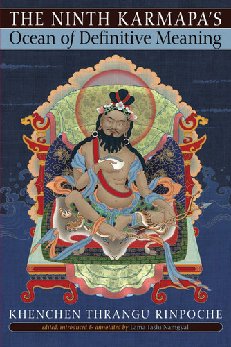 The Ninth Karmapa's Ocean of Definitive Meaning book cover by Khenchen Thrangu