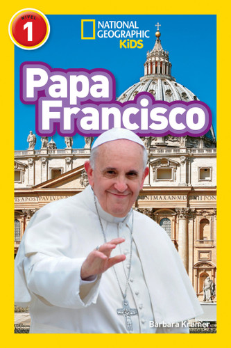 National Geographic Readers: Papa Francisco (Pope Francis) (Readers Bios) book cover by Barbara Kramer