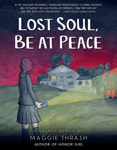 Lost Soul, Be at Peace: A Graphic Novel book cover by Maggie Thrash
