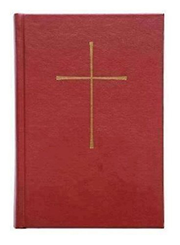 The Book of Common Prayer: And Administration of the Sacraments and Other Rites and Ceremonies of the Church Cover