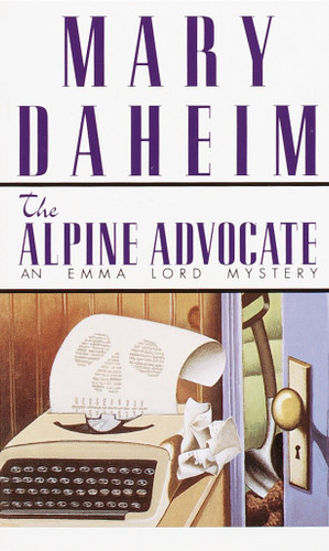 The Alpine Advocate: An Emma Lord Mystery (Emma Lord) book cover by Mary Daheim