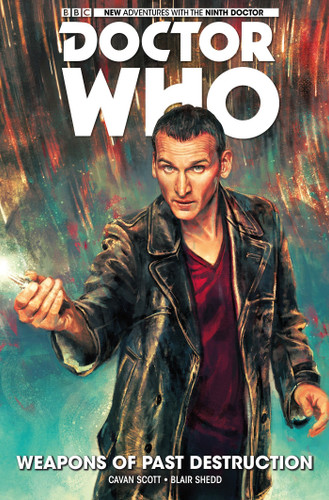 Doctor Who: The Ninth Doctor Vol. 1: Weapons of Past Destruction (Doctor Who: The Ninth Doctor) book cover by George Mann