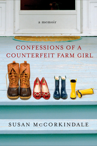 Confessions of a Counterfeit Farm Girl: A Memoir book cover by Susan McCorkindale