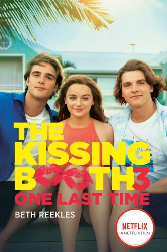 The Kissing Booth #3: One Last Time (The Kissing Booth) book cover by Beth Reekles