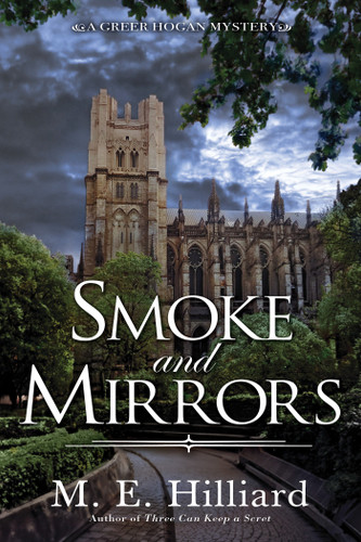Smoke and Mirrors (A Greer Hogan Mystery) book cover by M. E. Hilliard