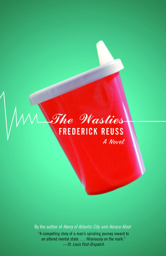 The Wasties: A Novel (Vintage Contemporaries) book cover by Frederick Reuss