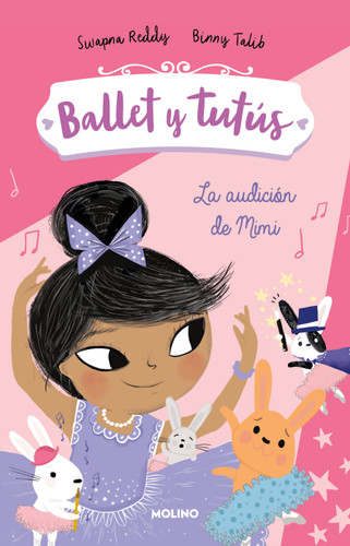 Ballet y tutús 5 - La audición de Mimi / Ballet Bunnies #5: The Big Audition (Ballet y tutús) book cover by Swapna Reddy