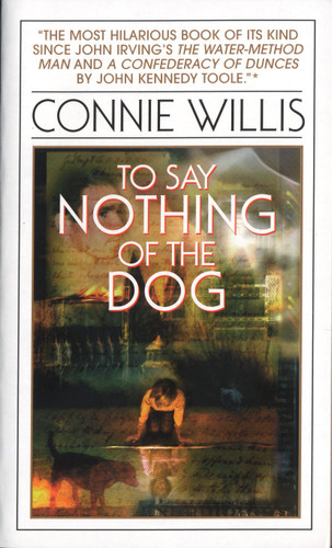 To Say Nothing of the Dog (Oxford Time Travel) book cover by Connie Willis