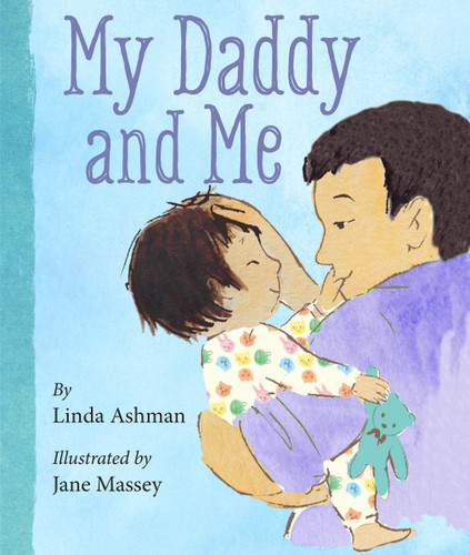 My Daddy and Me book cover by Linda Ashman