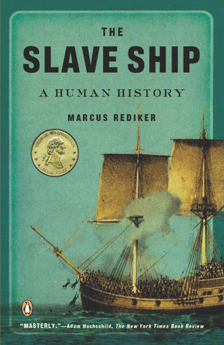 The Slave Ship: A Human History book cover by Marcus Rediker