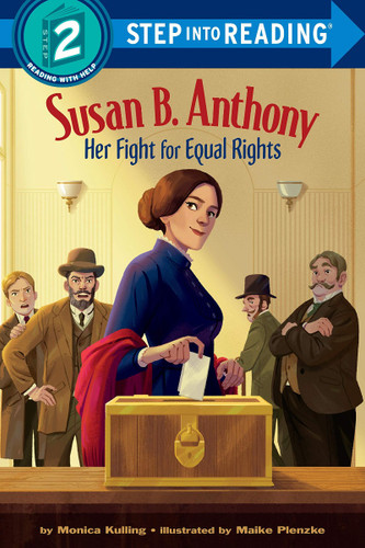 Susan B. Anthony: Her Fight for Equal Rights (Step into Reading) Cover