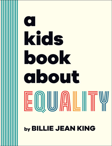 A Kids Book About Equality (A Kids Book) book cover by Billie Jean King