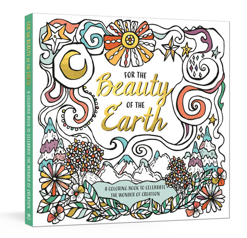 For the Beauty of the Earth: A Coloring Book to Celebrate the Wonder of Creation: A Nature Coloring Book book cover by Ink & Willow