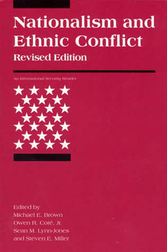 Nationalism and Ethnic Conflict, revised edition (International Security Readers) book cover by 