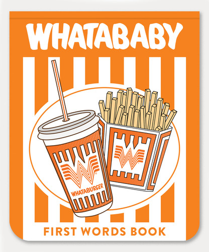 Whatababy: A Board Book of Whataburger First Words (Whataburger Activity Series) book cover by Blue Star Press