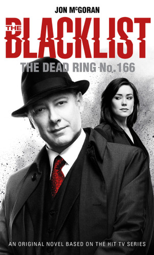 The Blacklist - The Dead Ring No. 166 (The Blacklist) book cover by Jon McGoran