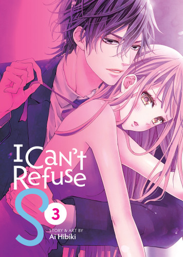 I Can't Refuse S Vol. 3 (I Can't Refuse S) book cover by Ai Hibiki